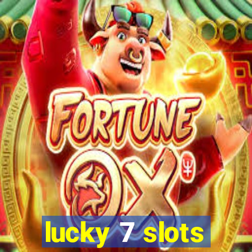 lucky 7 slots